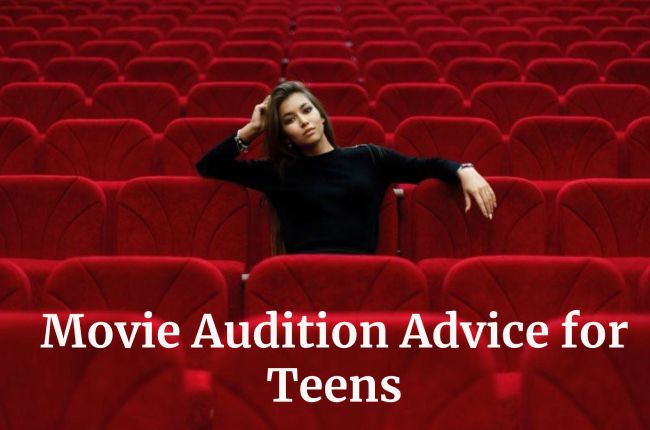 Movie Audition Advice for Teens